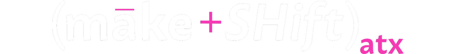 Make + Shift atx logo